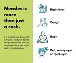 Measles is serious for people of all ages, but some groups are more likely to have complications with the virus: