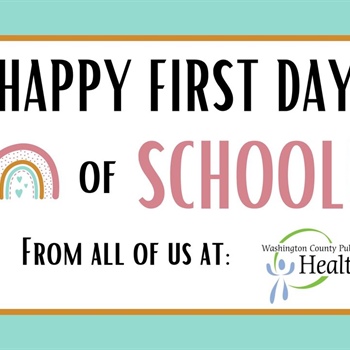 We wish all Washington County students, teachers, and staff a happy first day of school and a great year!